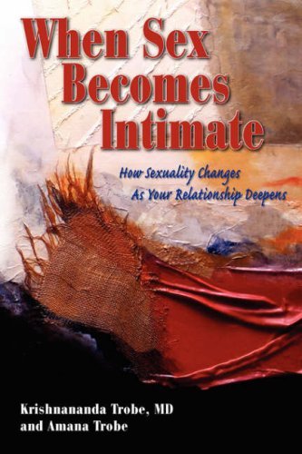 Cover for Trobe Krishnananda · When Sex Becomes Intimate (Pocketbok) (2008)