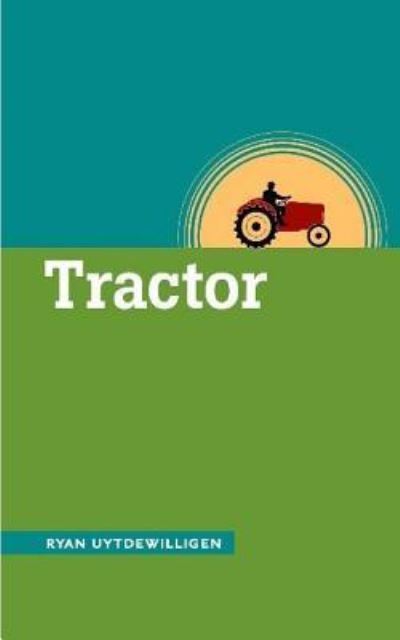 Cover for Ryan Uytdewilligen · Tractor (Pocketbok) (2016)