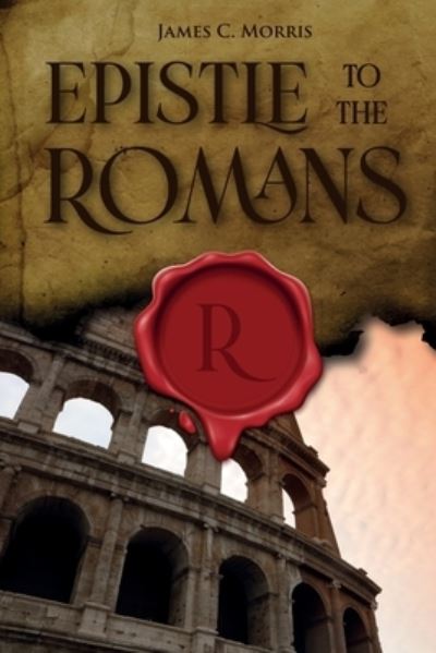 Cover for James C. Morris · Commentary on the Epistle to the Romans (Book) (2022)