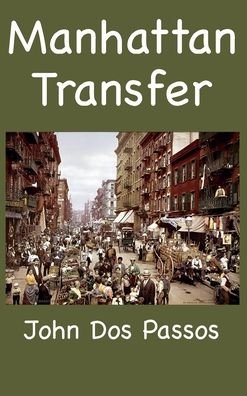 Cover for John Dos Passos · Manhattan Transfer (Innbunden bok) (2021)