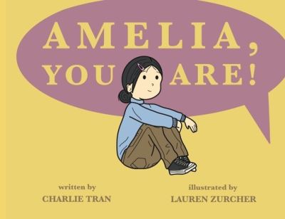 Cover for Charlie Tran · Amelia, You Are! (Book) (2023)