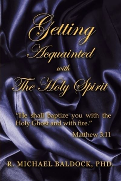 Cover for R Michael Baldock · Getting Acquainted with the Holy Spirit (Taschenbuch) (2020)