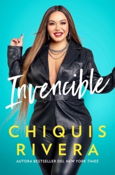 Cover for Chiquis Rivera · Invencible (Taschenbuch) [Unstoppable Spanish edition] (2022)
