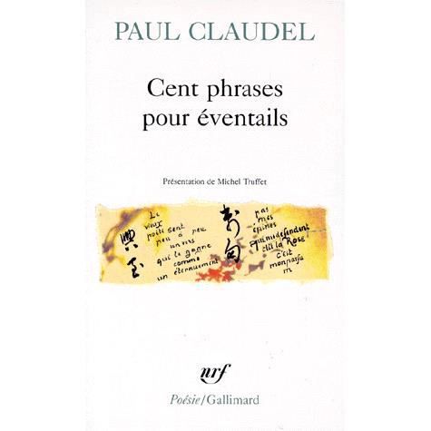 Cover for Paul Claudel · Cent Phrases Pour Event (Poesie / Gallimard) (French Edition) (Paperback Book) [French edition] (1996)