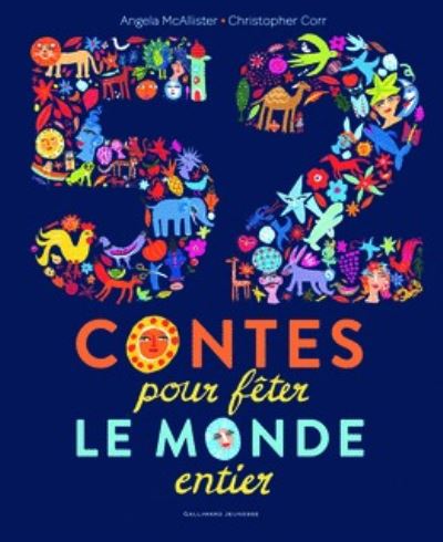 52 contes pour feter le monde entier - Angela McAllister - Books - Gallimard - 9782075083799 - October 26, 2017