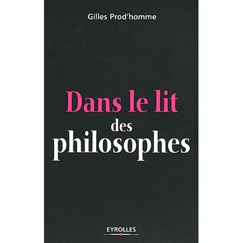 Cover for Gilles Prod'homme · Dans le lit des philosophes (Book) (2012)