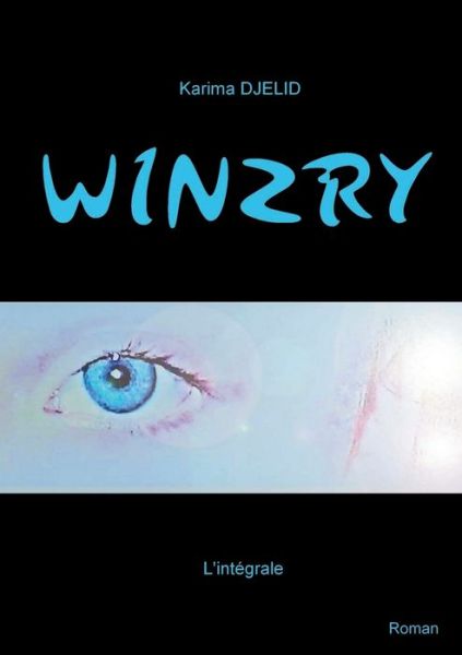 Cover for Karima Djelid · Winzry: L'integrale (Paperback Book) (2019)