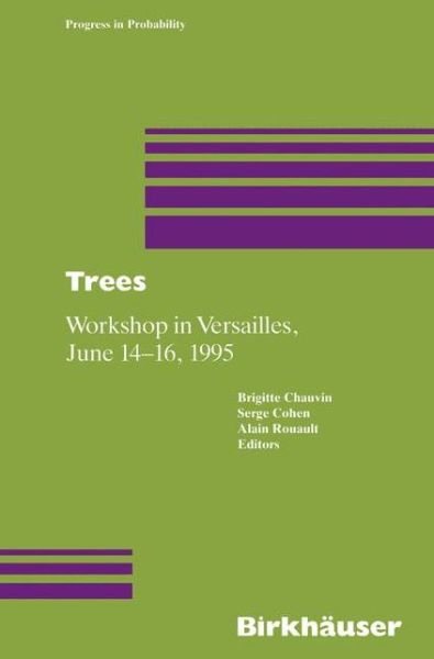 Brigitte Chauvin · Trees - Progress in Probability (Paperback Book) [Softcover reprint of the original 1st ed. 1996 edition] (2011)