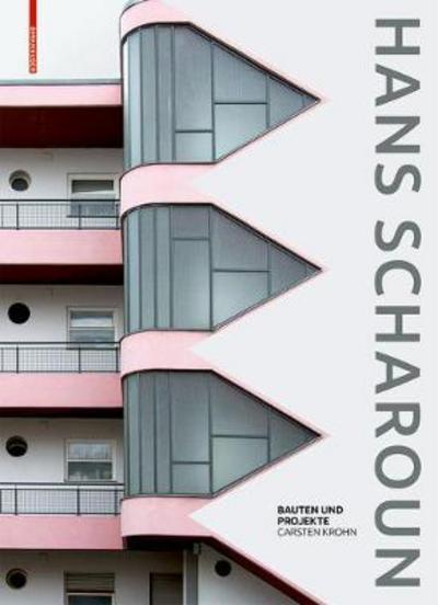 Cover for Carsten Krohn · Hans Scharoun: Bauten und Projekte (Hardcover Book) (2018)