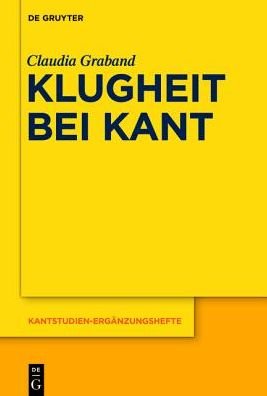 Cover for Graband · Klugheit bei Kant (Book) (2015)