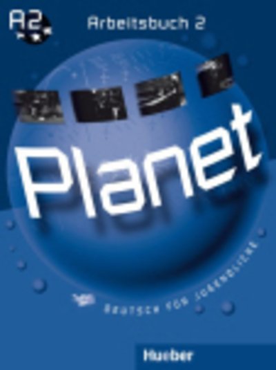 Planet: Arbeitsbuch 2 - Gabriele Kopp - Kirjat - Max Hueber Verlag - 9783190116799 - tiistai 22. helmikuuta 2005