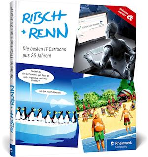 Cover for Harald Ritsch · Ritsch + Renn: Die witzigsten Cartoons aus 25 Jahren Schlagseiten – bekannt aus der c't. Mit über 200 Cartoons zu Technik, PCs und Smartphones, Social Media und KI u. v. m. (Book) (2024)