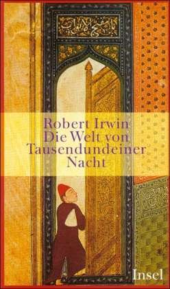 Cover for Irwin · Die Welt von Tausendundeine Nacht (Bog)