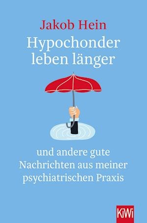 Cover for Jakob Hein · Hypochonder leben länger (Taschenbuch) (2022)