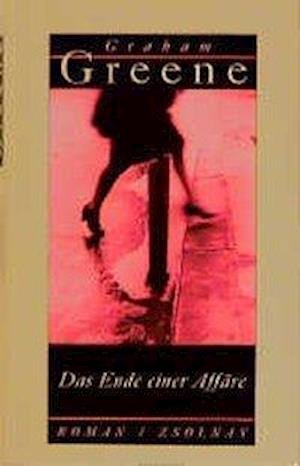 Cover for Graham Greene · Das Ende Einer AffÃ¤re (Bok)