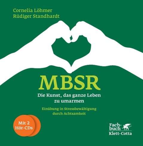 Cover for Löhmer · MBSR - Die Kunst, das ganze Lebe (Book)