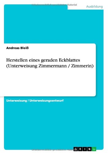 Cover for Bleiß · Herstellen eines geraden Eckblatt (Book) [German edition] (2011)