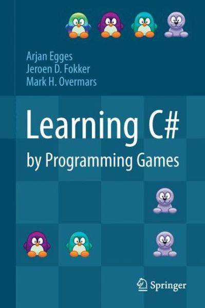 Cover for Arjan Egges · Learning C# by Programming Games (Hardcover Book) [2013 edition] (2013)