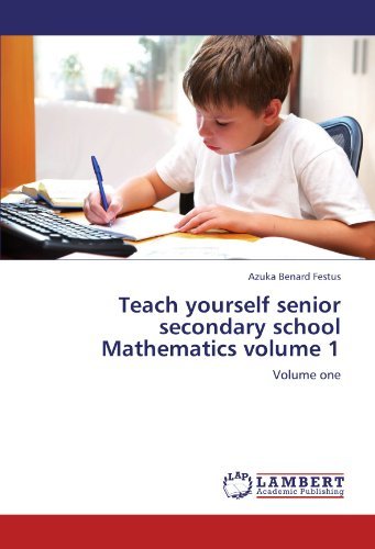 Cover for Azuka Benard Festus · Teach Yourself Senior Secondary School Mathematics Volume 1: Volume One (Paperback Book) (2012)