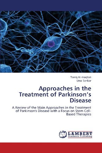 Cover for Uma Sankar · Approaches in the Treatment of Parkinson's Disease: a Review of the Main Approaches in the Treatment of Parkinson's Disease with a Focus on Stem Cell-based Therapies (Taschenbuch) (2013)