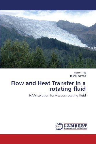 Cover for Iftikhar Ahmad · Flow and Heat Transfer in a Rotating Fluid: Ham Solution for Viscous Rotating Fluid (Paperback Bog) (2013)