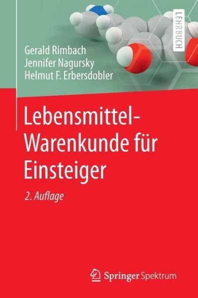 Cover for Rimbach, Gerald (Christian Albrechts University Kiel Germany) · Lebensmittel-Warenkunde Fur Einsteiger - Springer-Lehrbuch (Paperback Bog) [2nd 2. Aufl. 2015 edition] (2015)