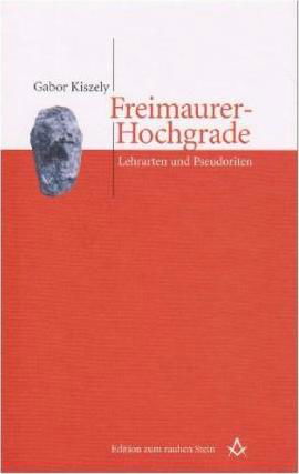Cover for Gabor Kiszely · Freimaurer-Hochgrade (Hardcover Book) (2011)