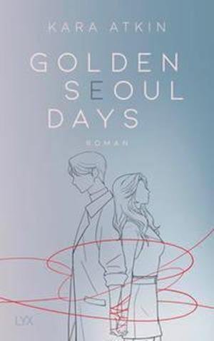 Cover for Kara Atkin · Golden Seoul Days (Bok) (2022)