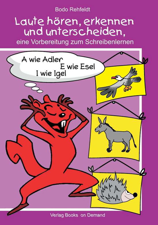 Laute hören, erkennen und unte - Rehfeldt - Libros -  - 9783738635799 - 