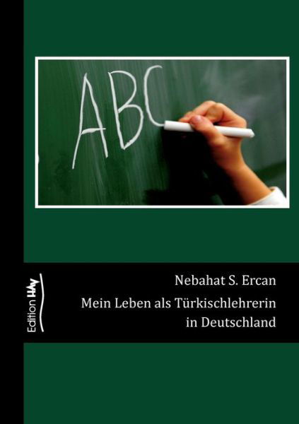 Cover for Ercan · Mein Leben als Türkischlehrerin i (Bog) (2016)