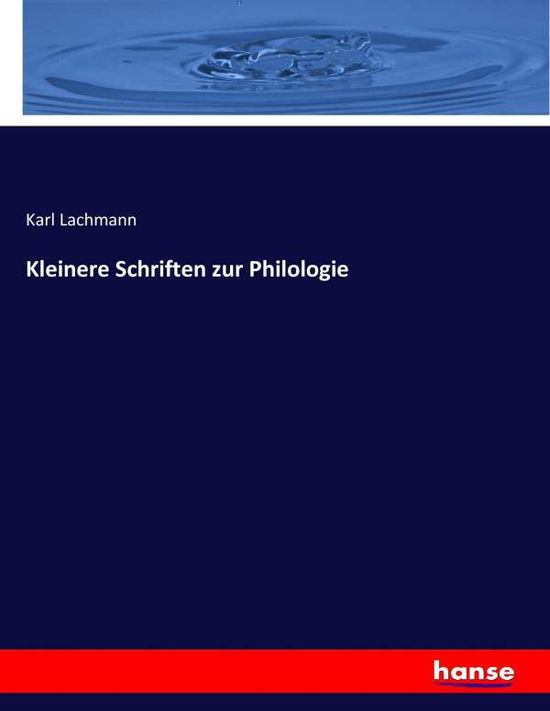 Cover for Lachmann · Kleinere Schriften zur Philolo (Book) (2017)