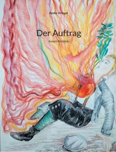 Cover for Baldur Airinger · Der Auftrag (Paperback Book) (2021)