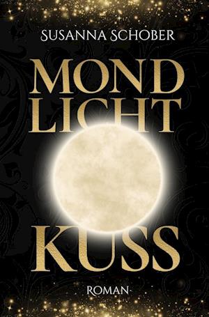 Cover for Susanna Schober · Mondlicht Kuss (Book) (2023)