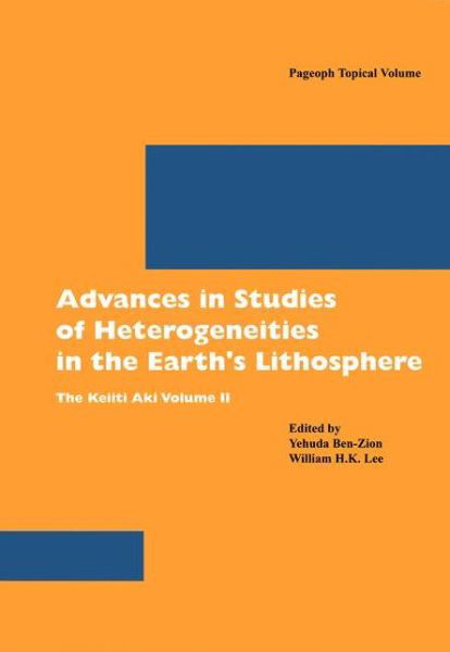 Cover for Ben-zion · Advances in Studies of Heterogeneities in the Earth's Lithosphere: The Keiiti Aki Volume II - Pageoph Topical Volumes (Pocketbok) [2006 edition] (2006)