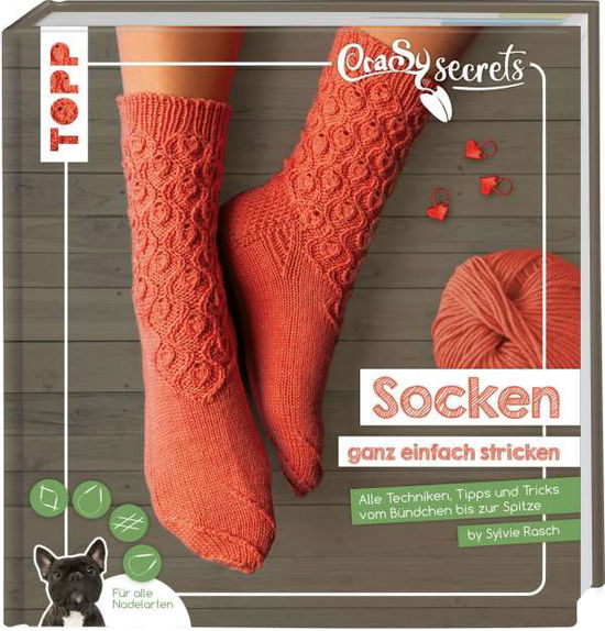 Cover for Sylvie Rasch · CraSy Secrets - Socken ganz einfach stricken (Inbunden Bok) (2021)