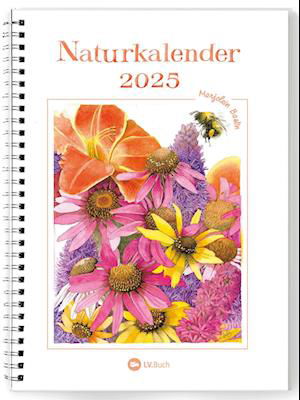 Cover for Marjolein Bastin · Naturkalender 2025: Terminplaner mit Spiralbindung und Wochenübersicht, liebevoll illustriert mit Naturbildern von Marjolein Bastin. Geschenkidee für Naturfreunde und Gartenliebhaber! (Book) (2024)
