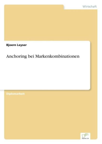 Cover for Bjoern Leyser · Anchoring bei Markenkombinationen (Paperback Book) [German edition] (2002)