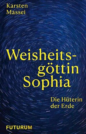 Cover for Karsten Massei · Weisheitsgöttin Sophia (Book) (2024)