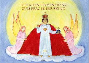 Cover for Julia Blersch · Der kleine Rosenkranz zum Prager Jesuskind (Book) (2023)