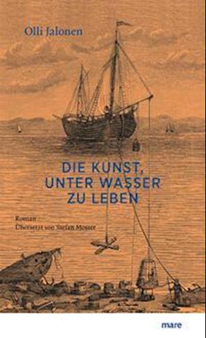 Cover for Olli Jalonen · Die Kunst, Unter Wasser Zu Leben (Book)