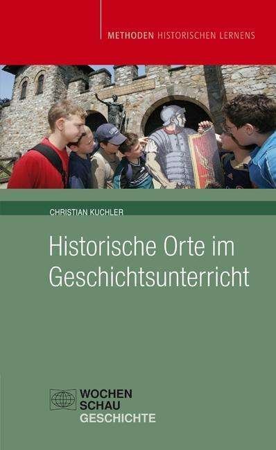Cover for Kuchler · Historische Orte im Geschichtsu (Bog)
