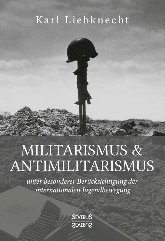 Cover for Liebknecht · Militarismus und Antimilitar (Book)