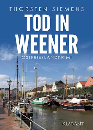 Cover for Thorsten Siemens · Tod in Weener. Ostfrieslandkrimi (Bok) (2022)