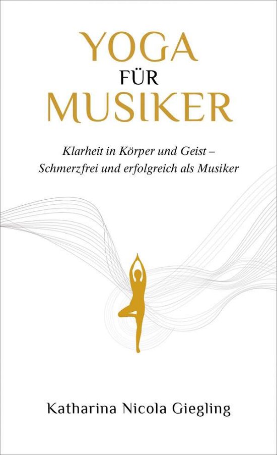 Cover for Giegling · Yoga für Musiker (Buch)