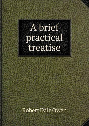 Cover for Robert Dale Owen · A Brief Practical Treatise (Pocketbok) (2013)