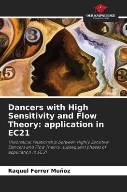 Cover for Raquel Ferrer Munoz · Dancers with High Sensitivity and Flow Theory (Paperback Book) (2021)