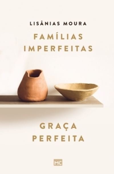 Cover for Mundo Cristao · FamÍlias Imperfeitas, GraÇa Perfeita (Paperback Book) (2022)