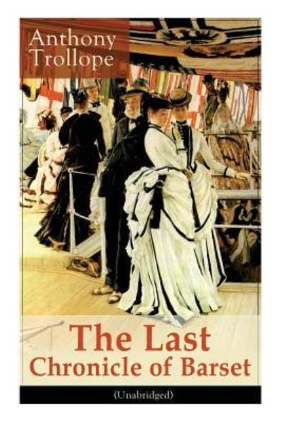 Cover for Anthony Trollope · The Last Chronicle of Barset (Unabridged) (Paperback Book) (2018)