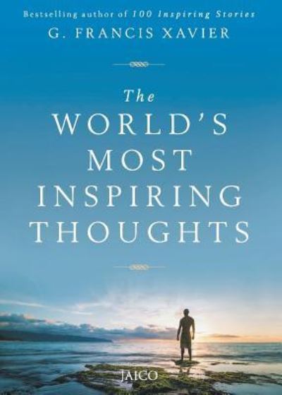 Cover for Dr. G. Francis Xavier · The World's Most Inspiring Thoughts (Paperback Book) (2016)