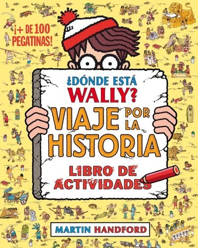 Cover for Martin Handford · ?Donde esta Wally?: Viaje por la historia / Where's Wally? Across Lands (Paperback Book) (2016)